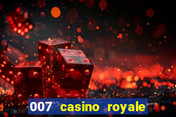 007 casino royale com legendas dublado via torret