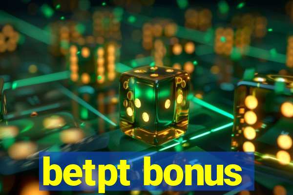 betpt bonus