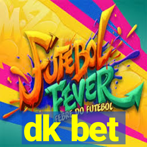 dk bet