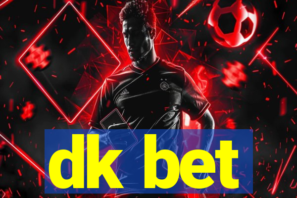 dk bet