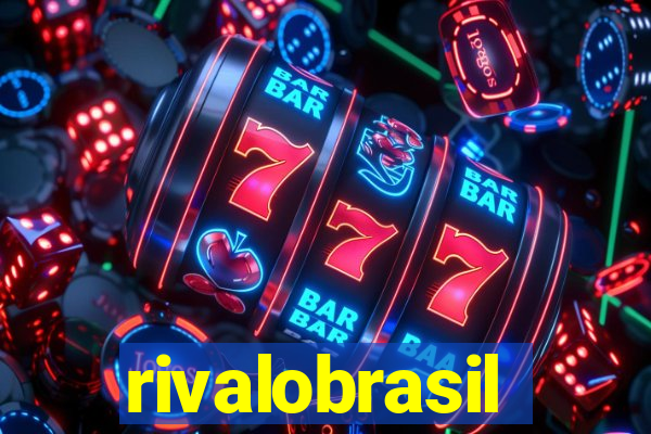 rivalobrasil