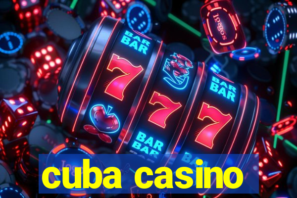 cuba casino