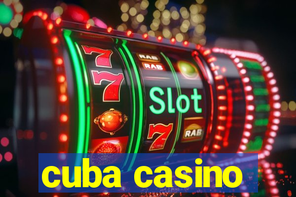 cuba casino