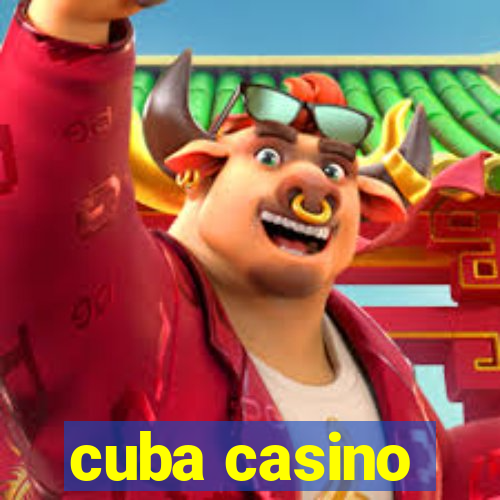 cuba casino