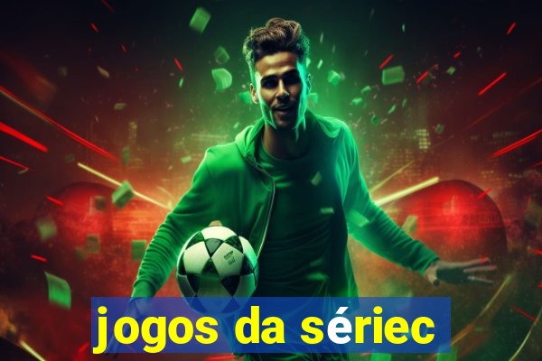 jogos da sériec