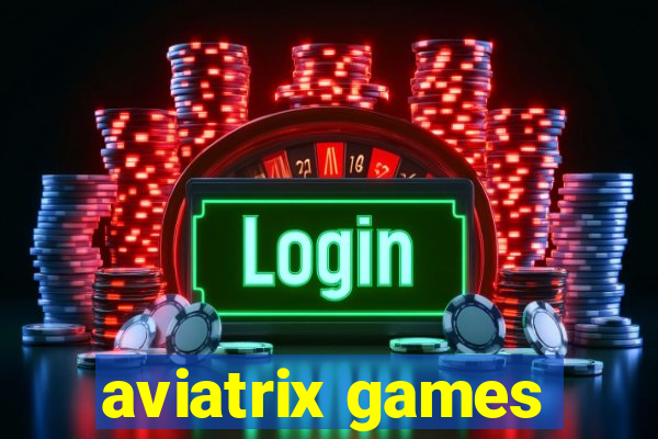 aviatrix games