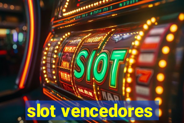 slot vencedores