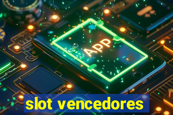 slot vencedores