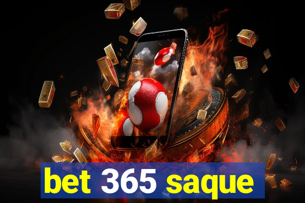 bet 365 saque