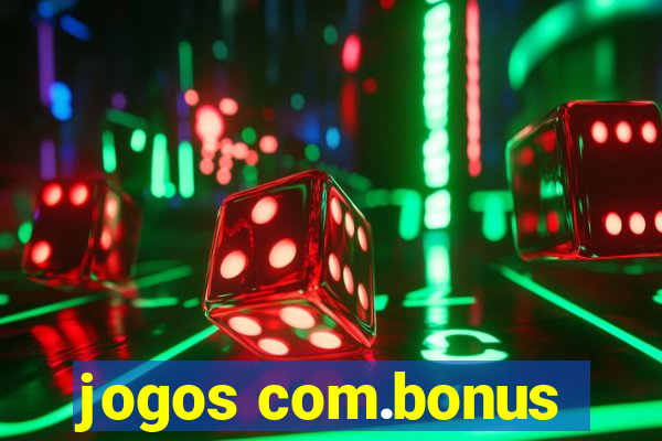 jogos com.bonus