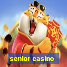 senior casino