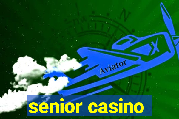 senior casino