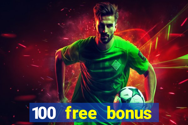 100 free bonus casino no deposit gcash 2023