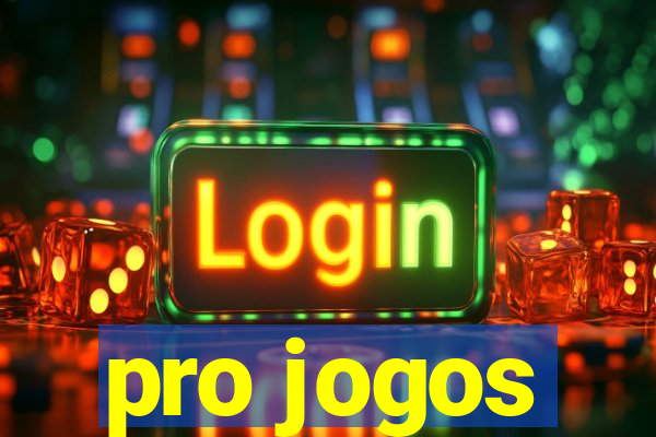 pro jogos