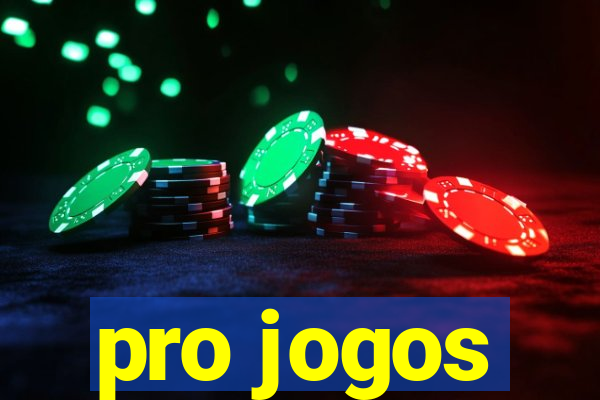 pro jogos