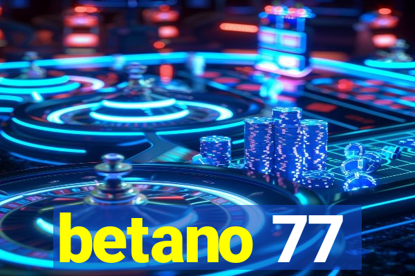 betano 77