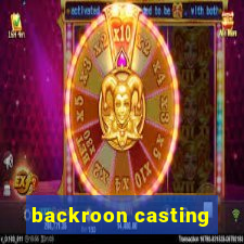 backroon casting