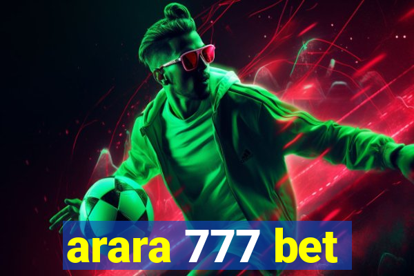 arara 777 bet