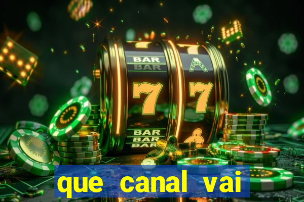 que canal vai passar o jogo do vitória