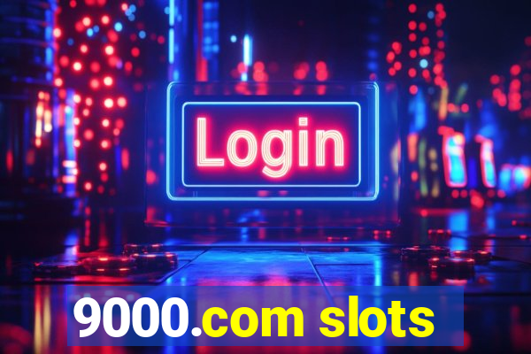 9000.com slots