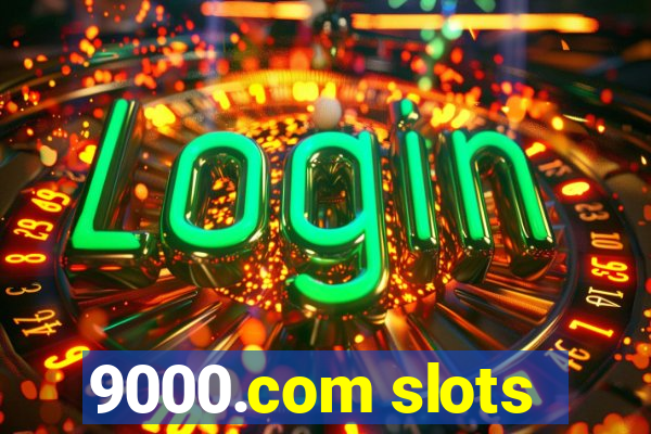 9000.com slots