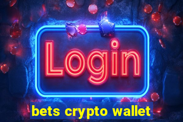 bets crypto wallet