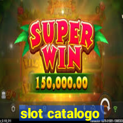 slot catalogo