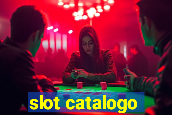 slot catalogo