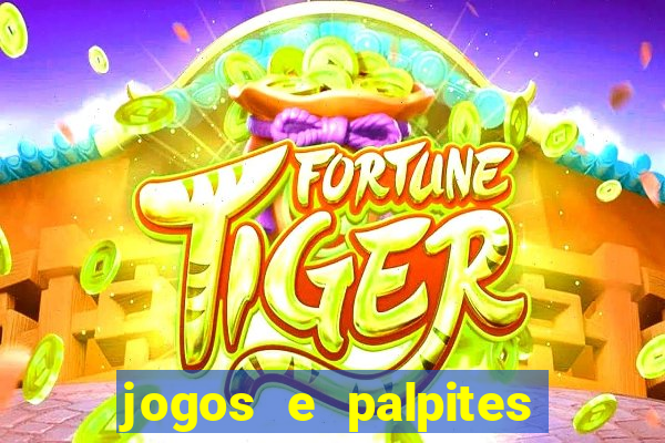 jogos e palpites de hoje