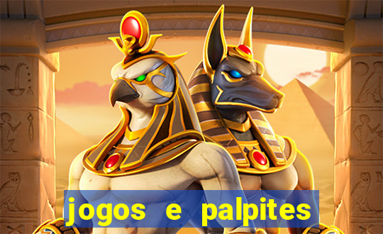 jogos e palpites de hoje