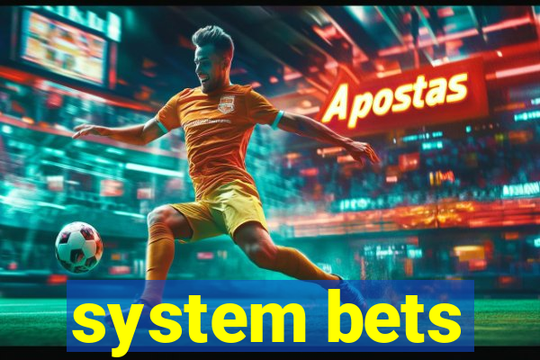 system bets