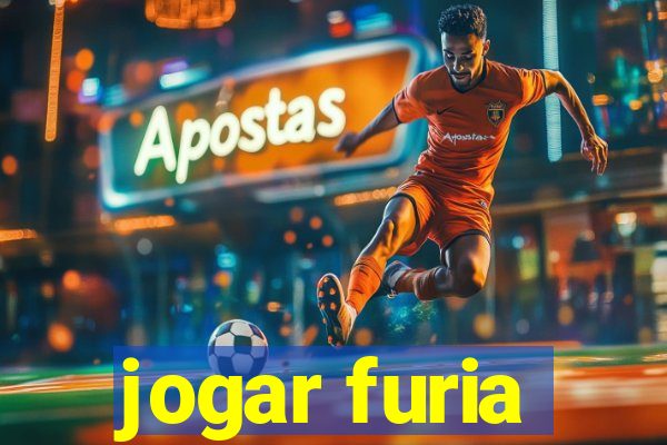 jogar furia