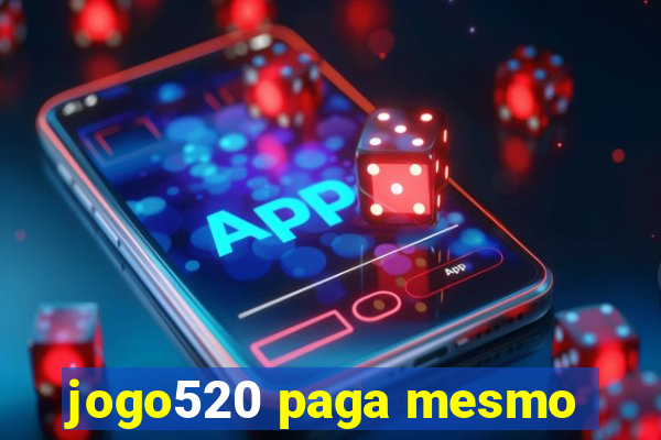 jogo520 paga mesmo