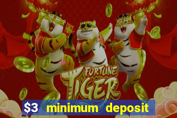 $3 minimum deposit casino canada