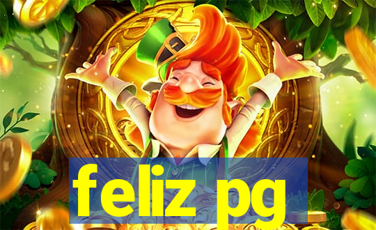 feliz pg