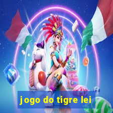 jogo do tigre lei