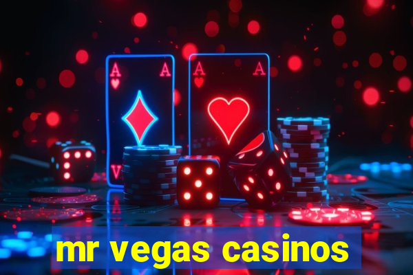 mr vegas casinos