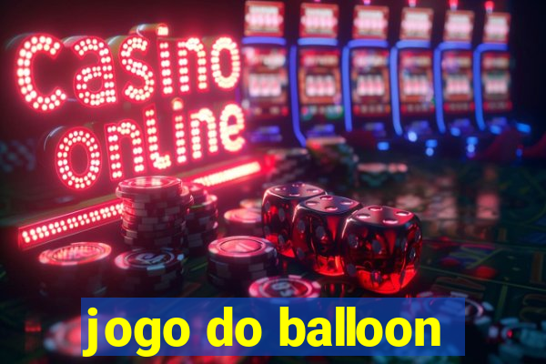 jogo do balloon