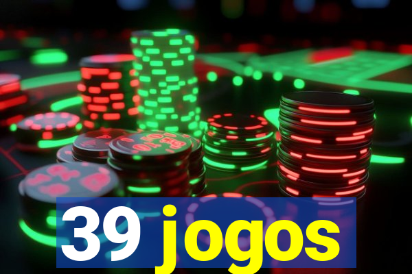 39 jogos