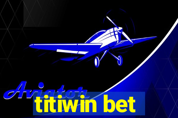 titiwin bet