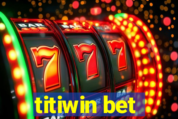 titiwin bet