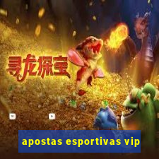 apostas esportivas vip