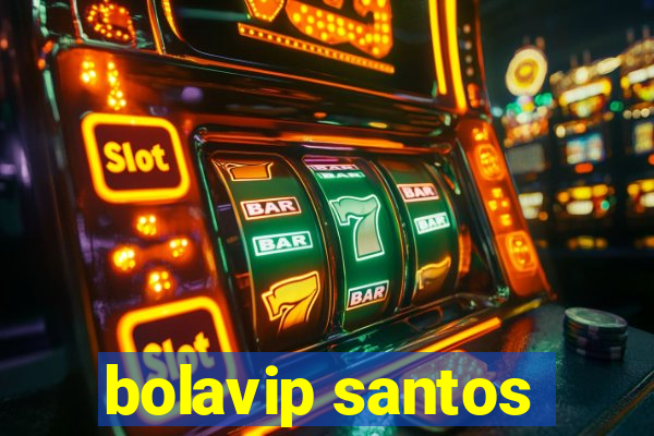 bolavip santos