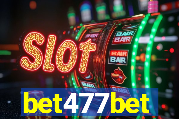 bet477bet