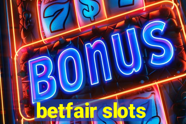 betfair slots