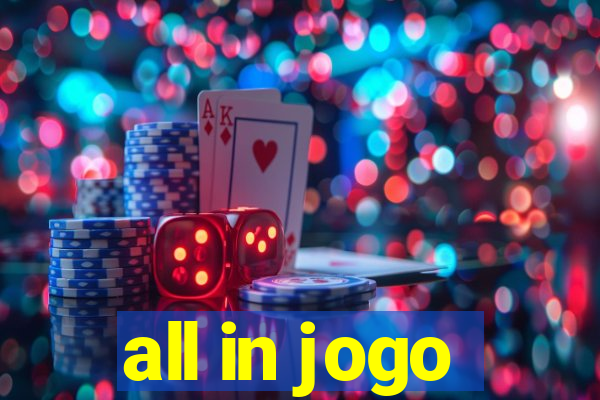 all in jogo