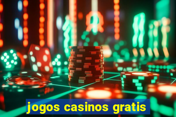 jogos casinos gratis