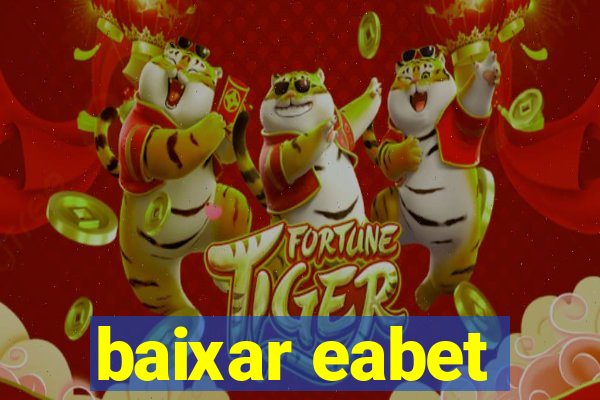 baixar eabet