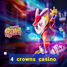 4 crowns casino sister sites