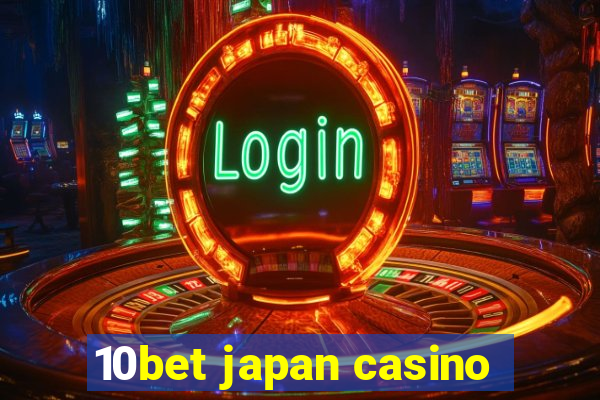 10bet japan casino